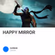 HAPPY MIRROR