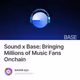 Sound x Base: Bringing Millions of Music Fans Onchain