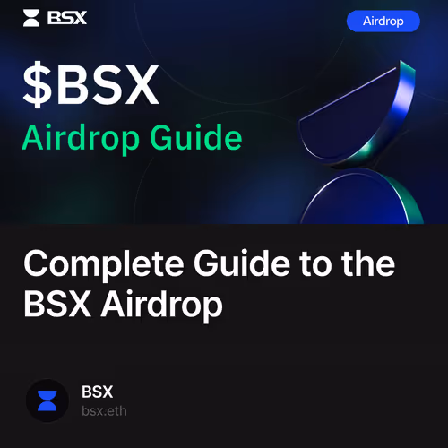 Complete Guide to the BSX Airdrop