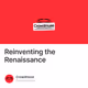 Reinventing the Renaissance