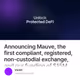 Announcing Mauve, the first compliant, registered, non-custodial exchange, and our funding