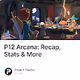 P12 Arcana: Recap, Stats & More