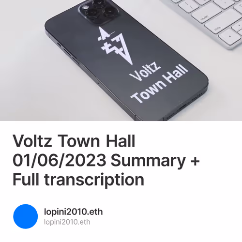 Voltz Town Hall 01/06/2023 Summary + Full  transcription