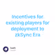 Incentives for existing players for deployment to zkSync Era