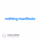 nothing manifesto