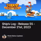 Ship’s Log - Release 55 - December 21st, 2023