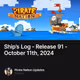 Ship’s Log - Release 91 - October 11th, 2024