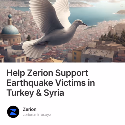 Help Zerion Support Earthquake Victims in Turkey & Syria