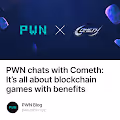 PWN chats with Cometh Its all about blockchain games with benefits