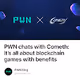 PWN chats with Cometh Its all about blockchain games with benefits