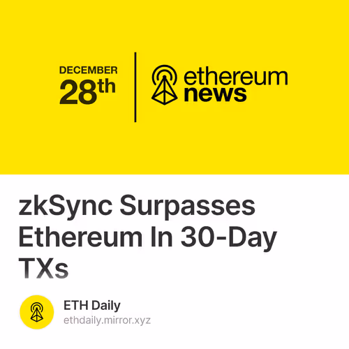 zkSync Surpasses Ethereum In 30-Day TXs