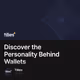 Discover the Personality Behind Wallets