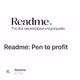 Readme: Pen to profit