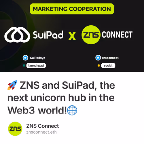 🚀 ZNS and SuiPad, the next unicorn hub in the Web3 world!🌐