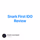 Snark First IDO Review