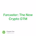 Farcaster: The New Crypto GTM