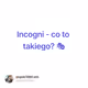 Incogni - co to takiego? 🎭