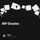 RIP Oracles