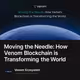 Moving the Needle: How Venom Blockchain is Transforming the World