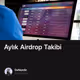 Aylık Airdrop Takibi