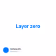 Layer zero