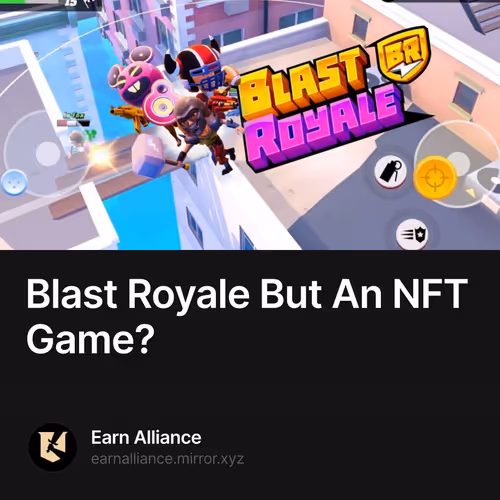 Blast Royale But An NFT Game?