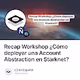 Recap Workshop ¿Cómo deployar una Account Abstraction en Starknet?