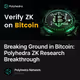 Breaking Ground in Bitcoin: Polyhedra ZK Research Breakthrough