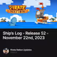 Ship’s Log - Release 52 - November 22nd, 2023