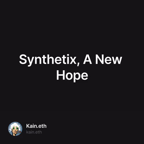 Synthetix, A New Hope