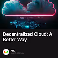 Decentralized Cloud A Better Way