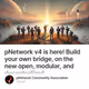 pNetwork v4 is here! Build your own bridge, on the new open, modular, and decentralized in