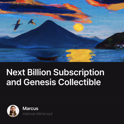Next Billion Subscription and Genesis Collectible