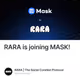 RARA is joining MASK!