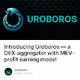 Introducing Uroboros  a DEX-aggregator with MEV-profit earning model