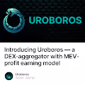 Introducing Uroboros  a DEX-aggregator with MEV-profit earning model