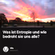 Was ist Entropie und wie bedroht sie uns alle