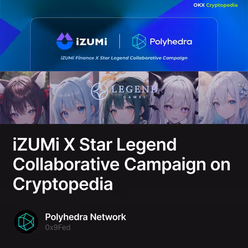 iZUMi X Star Legend Collaborative Campaign on Cryptopedia
