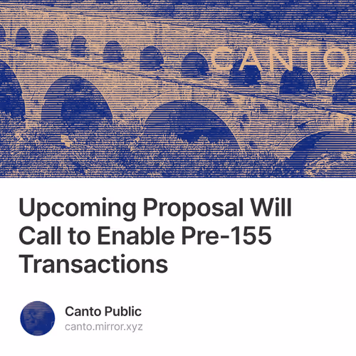 Upcoming Proposal Will Call to Enable Pre-155 Transactions