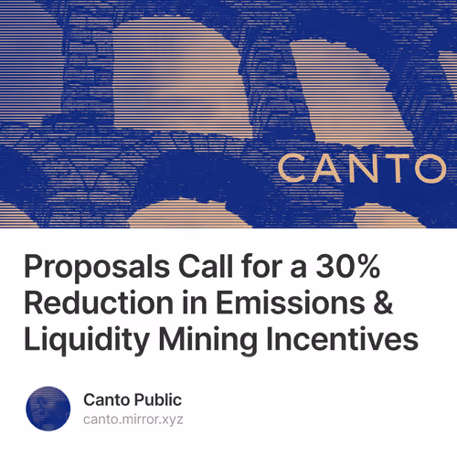 Proposals Call for a 30% Reduction in Emissions & Liquidity Mining Incentives