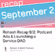 Rehash Recap 92 Podcast Ads & Launching a Service DAO