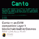Canto — an EVM compatible Layer 1 blockchain built in Cosmos SDK with free DeFi