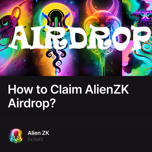 How to Claim AlienZK Airdrop?