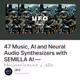 47 Music, AI and Neural Audio Synthesizers with SEMILLA AI — Hexorcismos + aiio
