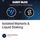 Isolated Markets & Liquid Staking