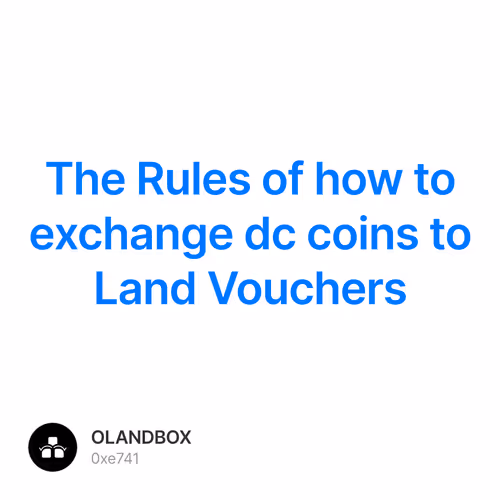 The Rules of how to exchange dc coins to Land Vouchers
