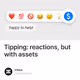 Tipping: reactions, but with assets