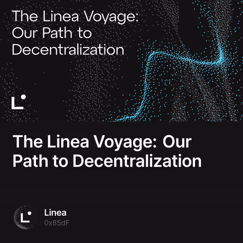 The Linea Voyage: Our Path to Decentralization