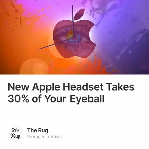 New Apple Headset Takes 30% of Your Eyeball