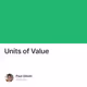 Units of Value